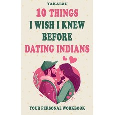 (英文圖書) 10 Things I Wish I Knew Before Dating Indians 平裝版, Independently Published, 英文