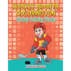 Hockey Sports Coloring Fun: Hockey Coloring Books 平裝版, Jupiter Kids, 英文