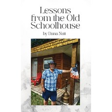 (英文圖書) Lessons from the Old Schoolhouse 平裝版, Parker Publishers, 英文