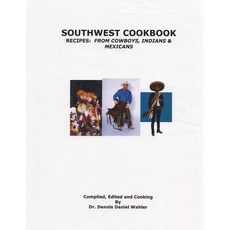(英文圖書) Southwest Cookbook: Recipes: from Cowboys Indians & Mexicans 平裝版, Createspace Independent Pub..., 英文