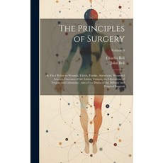 (英文書) The Principles of Surgery： As They Relate to Wounds Ulcers Fistulæ Aneurisms Wounded Arte... 精裝版, Legare Street Press, 英文