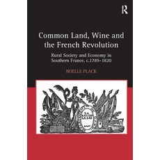 (英文圖書) Common Land Wine and the French Revolution: Rural Society and Economy in Southern France c.... 精裝版, Routledge, 英文