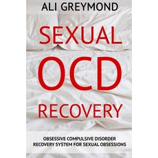 (英文圖書) Sexual OCD Recovery: Obsessive - Compulsive Disorder Recovery System For Sexual Obsessions 平裝版, Ali Greymond, 英文