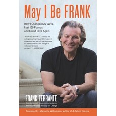 (英文圖書) May I Be Frank: How I Changed My Ways Lost 100 Pounds and Found Love 平裝版, Waterside Productions, 英文