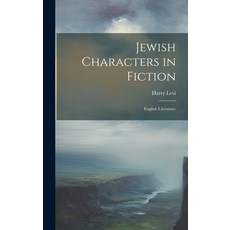 (英文圖書) Jewish Characters in Fiction: English Literature 精裝版, Legare Street Press, 英文