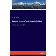 Detailed Report of an Archaeological Tour: With the Buner Field Force 平裝版, Hansebooks, 英文