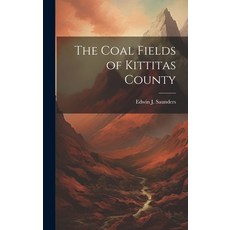 (英文圖書) The Coal Fields of Kittitas County 精裝版, Legare Street Press, 英文