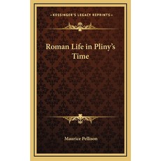 (英文圖書) Roman Life in Pliny's Time 精裝版, Kessinger Publishing, 英文