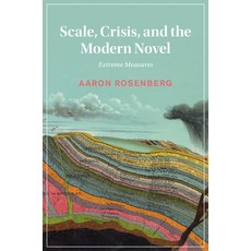 (英文圖書) Scale Crisis and the Modern Novel 精裝版, Cambridge University Press, 英文