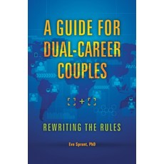 (英文圖書) A Guide for Dual-Career Couples: Rewriting the Rules 精裝版, Praeger, 英文
