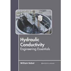 (英文圖書) Hydraulic Conductivity: Engineering Essentials 精裝版, Murphy & Moore Publishing, 英文
