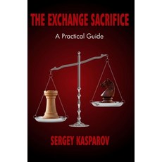 (英文圖書) The Exchange Sacrifice: A Practical Guide 平裝版, Russell Enterprises, 英文