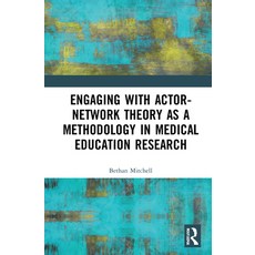 (英文圖書) Engaging with Actor-Network Theory as a Methodology in Medical Education Research 平裝版, Routledge, 英文