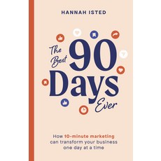 (英文圖書) The Best 90 Days Ever: How 10-Minute Marketing Can Transform Your Business One Day at a Time 精裝版, Practical Inspiration Publi..., 英文