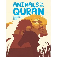 Animals In The Quran: Coloring Book 平裝版, Independently Published, 英語