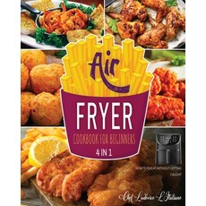 (英文圖書) Air Fryer Cookbook for Beginners [4 Books in 1]: How to Cheat without Getting Caught 平裝版, Air Fryer Kitchen, 英文