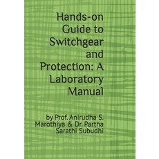 (英文圖書) Hands-on Guide to Switchgear and Protection: A Laboratory Manual: by Prof. Anir... 平裝版, Independently Published, 英文