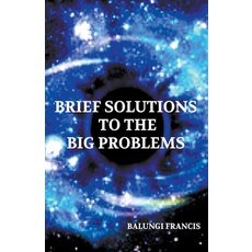 Brief Solutions to the Big Problems 平裝版, Visionary School of Quantum Gravity, 英文