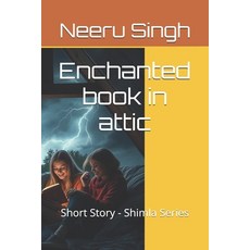(英文圖書)Enchanted book in attic: Short Story - Shimla Series 平裝版, Independently Published, 英文
