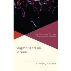 (英文圖書) Stigmatized on Screen: How Hollywood Portrays Nonstandard Dialects 平裝版, Lexington Books, 英文