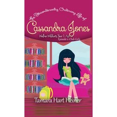 Club Girls (Episode 2): The Extraordinarily Ordinary Life of Cassandra Jones 精裝版, Tamark Books, 英文
