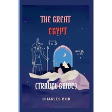 (英文圖書) The Great Egypt: (Travel Guide) 平裝版, Independently Published, 英文