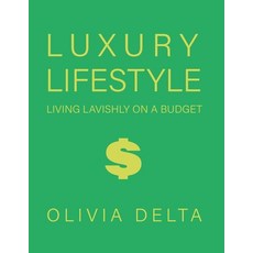 (英文圖書) Luxury Lifestyle: Living Lavishly on a Budget 平裝版, Yo Dude, 英文