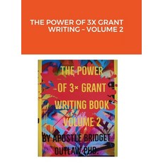 (英文圖書) The Power of 3x Grant Writing - Volume 2 精裝版, Lulu.com, 英文