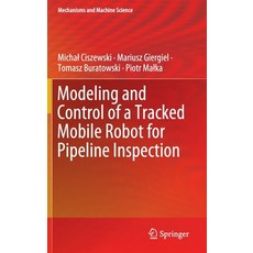 (英文圖書) Modeling and Control of a Tracked Mobile Robot for Pipeline Inspection 精裝版, Springer, 英文