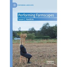 (英文圖書) Performing Farmscapes 平裝版, Palgrave MacMillan, 英文