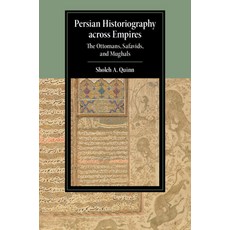 (英文圖書) Persian Historiography across Empires 平裝版, Cambridge University Press, 英文