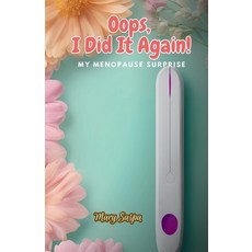 (英文圖書) Oops I Did It Again! My Menopause Surprise 平裝版, Independently Published, 英文