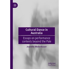(英文圖書) Cultural Dance in Australia: Essays on Performance Contexts Beyond the Pale 平裝版, Palgrave MacMillan, 英文