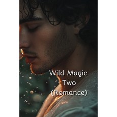 (英文圖書) Wild Magic Two (Romance) 平裝版, Benjamin Wilson, 英文