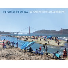 (英文圖書) The Pulse of the Bay 2022: 50 Years After the Clean Water Act 平裝版, San Francisco Estuary Insti..., 英文