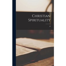 (英文圖書) Christian Spirituality 精裝版, Legare Street Press, 英文