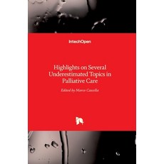 (英文圖書) Highlights on Several Underestimated Topics in Palliative Care 精裝版, Intechopen, 英文