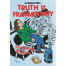 (英文圖書) Truth Is Fragmentary: Travelogues & Diaries 平裝版, Uncivilized Books, 英文