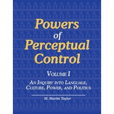 (英文圖書) Powers of Perceptual Control Volume I: An Inquiry into Language Culture Powe... 平裝版, Living Control Systems Publ..., 英文