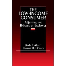 (英文圖書) The Low-Income Consumer: Adjusting the Balance of Exchange 精裝版, Sage Publications, Inc, 英文