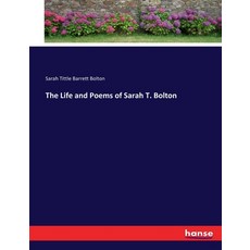 (英文圖書) The Life and Poems of Sarah T. Bolton 平裝版, Hansebooks, 英文