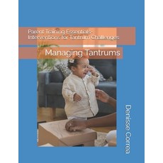 (英文圖書) Parent Training Essentials- Interventions for Tantrum Challenges: Managing Tant... 平裝版, Independently Published, 英文