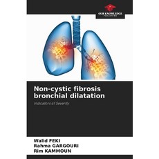 (英文圖書) Non-cystic fibrosis bronchial dilatation 平裝版, Our Knowledge Publishing, 英文