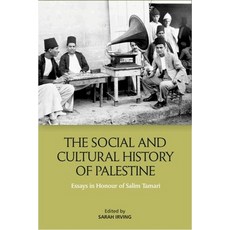 (英文圖書) The Social and Cultural History of Palestine: Essays in Honour of Salim Tamari 精裝版, Edinburgh University Press, 英文