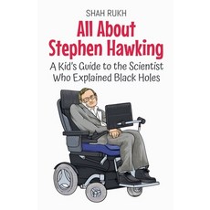 (英文圖書)All About Stephen Hawking: A Kid's Guide to the Scientist Who Explained Black Holes 平裝版, Shah Rukh, 英文