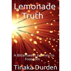 (英文圖書) Lemonade Truth: A Bittersweet Journey to Freedom 平裝版, Independently Published, 英文