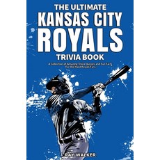 (英文圖書) The Ultimate Kansas City Royals Trivia Book: A Collection of Amazing Trivia Quizzes and Fun F... 平裝版, Hrp House, 英文