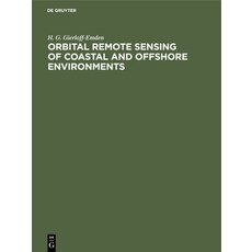 Orbital Remote Sensing of Coastal and Offshore Environments: A Manual of Interpretation 精裝版, de Gruyter, 英文