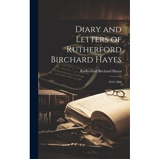 (英文圖書) Diary and Letters of Rutherford Birchard Hayes: 1834-1860 精裝版, Legare Street Press, 英文