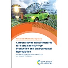 Carbon Nitride Nanostructures for Sustainable Energy Production and Environmental Remediation 精裝版, Royal Society of Chemistry, 英文